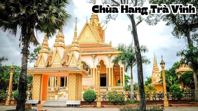 Chùa Hang Trà Vinh - Ngôi chùa Khmer cổ kính của miền Tây