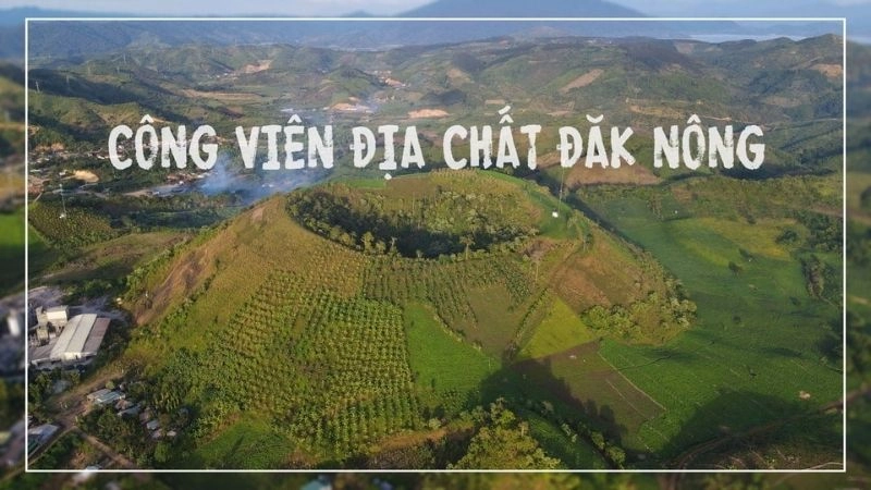 Công viên địa chất Đắk Nông - Di sản quý giá của Tây Nguyên