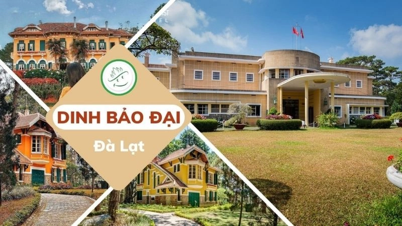 Dinh Bảo Đại - Vẻ đẹp cổ điển và giá trị lịch sử tại Đà Lạt