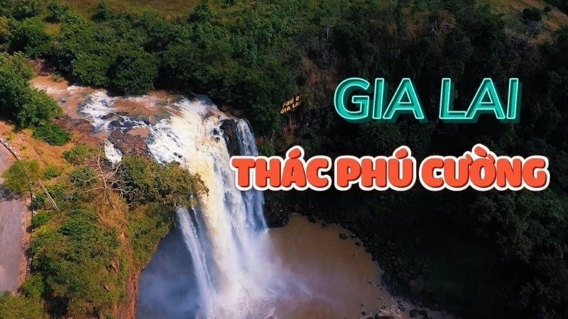 Thác Phú Cường - Vẻ đẹp hùng vĩ giữa đại ngàn Tây Nguyên