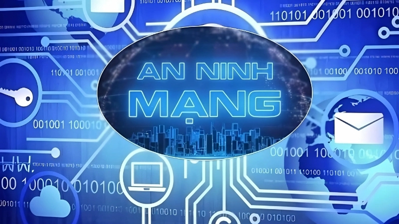 An ninh mạng là gì và vì sao ngày càng quan trọng