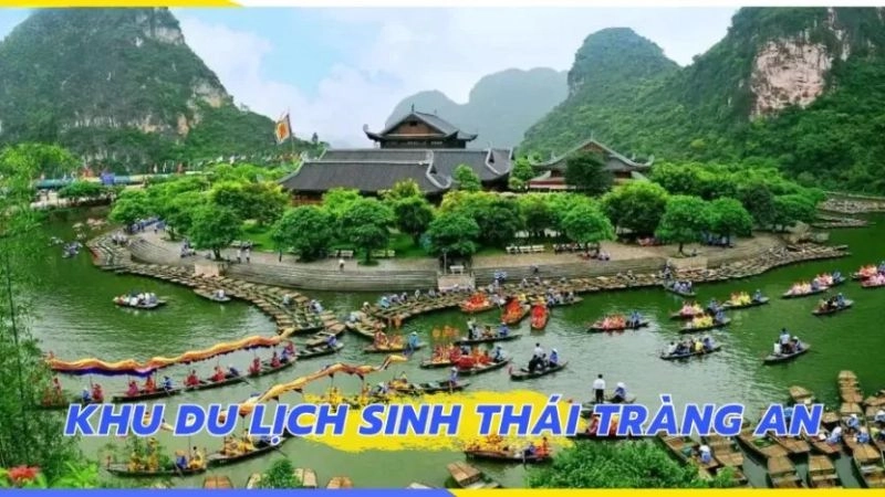 khu du lịch Tràng An thuộc địa phận Tràng An, Ninh Nhật, Hoa Lư, Ninh Bình hiện đang là điểm đến “đắt giá” bậc nhất miền Bắc