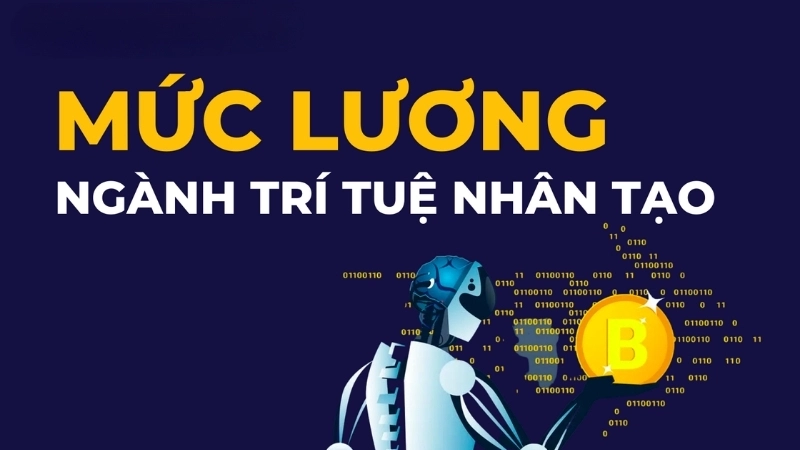 Những yếu tố quyết định mức lương trong ngành AI