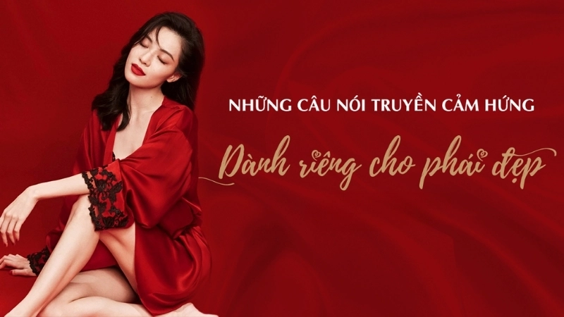 Những câu nói truyền cảm hứng cho phụ nữ
