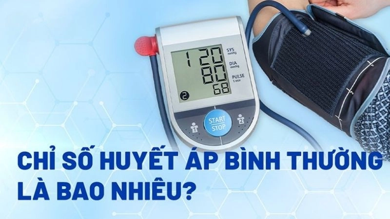 Chỉ số huyết áp bình thường duy trì cơ thể khỏe mạnh