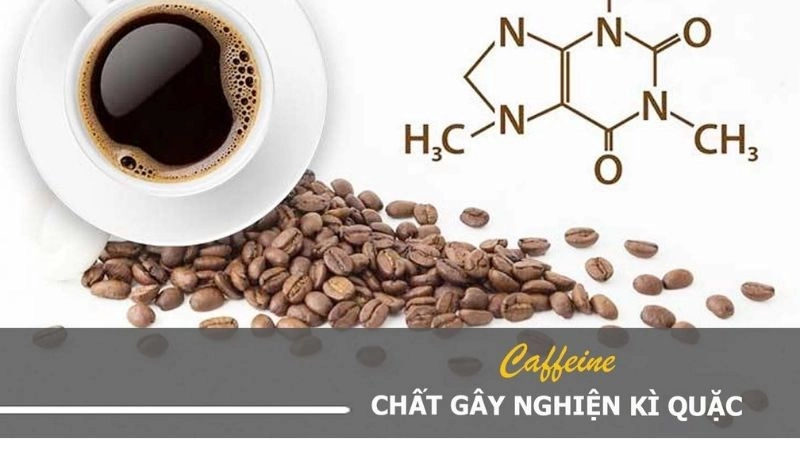 Caffein là một chất kích thích và có thể gây ra hiện tượng phụ thuộc 
