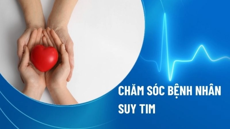 Cách chăm sóc sức khỏe cho người bệnh suy tim