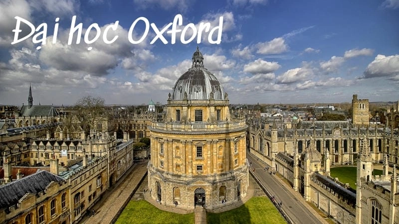 Đại học Oxford – Hành trình lịch sử và danh tiếng toàn cầu