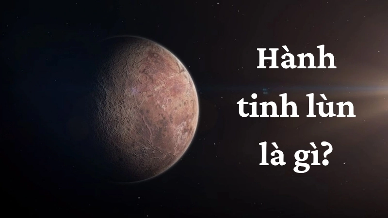 Hành tinh lùn là gì?