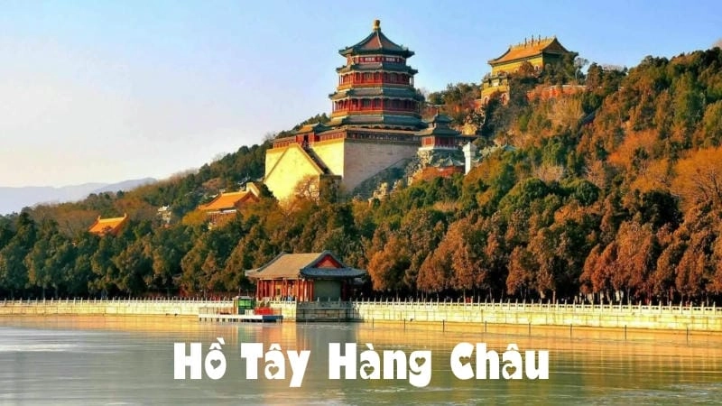 Cảnh đẹp Hồ Tây Hàng Châu khiến du khách mê mẩn