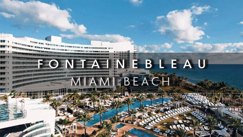 Lịch sử hình thành của khách sạn Fontainebleau Miami Beach