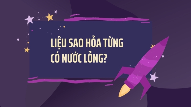 Liệu sao Hỏa từng có nước lỏng?