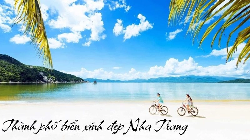 Đôi nét về Nha Trang và sức hút bất tận