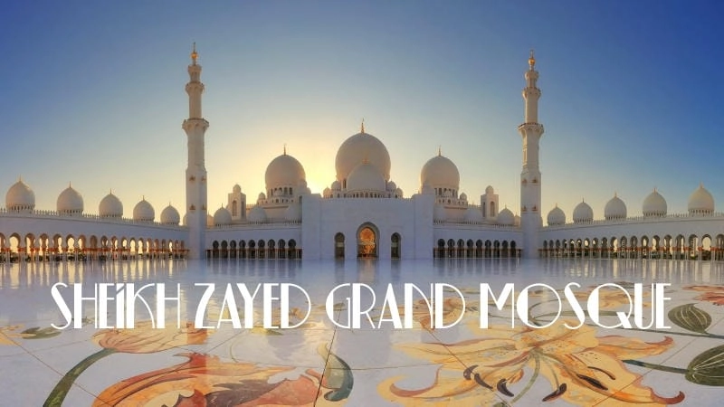 Vẻ đẹp khó cưỡng của Sheikh Zayed Grand Mosque