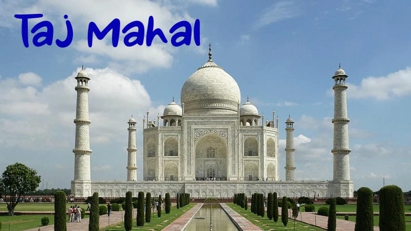 Taj Mahal là gì? Tại sao lại nổi tiếng đến vậy?