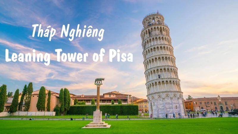 Lịch sử hình thành Tháp nghiêng Pisa có gì đặc biệt?