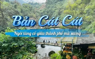 Bản Cát Cát – Làng du lịch nổi tiếng giữa núi rừng Tây Bắc