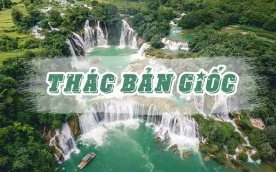 Thác Bản Giốc – Khung cảnh thơ mộng giữa đại ngàn Cao Bằng