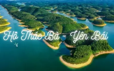 Hồ Thác Bà – Du lịch sinh thái và văn hóa bản địa Yên Bái