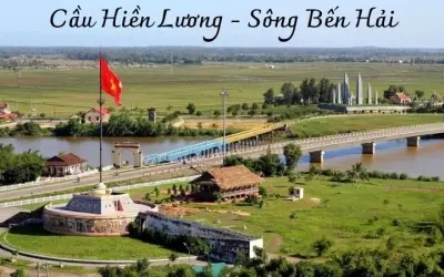 Cầu Hiền Lương - Sông Bến Hải ký ức cuộc chia cắt đất nước