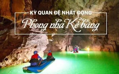 Động Phong Nha - Kỳ quan hang động đẹp nhất Việt Nam