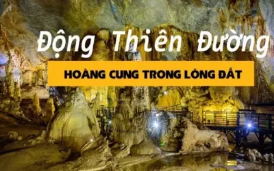Động Thiên Đường - Hệ thống hang động dài nhất Đông Nam Á