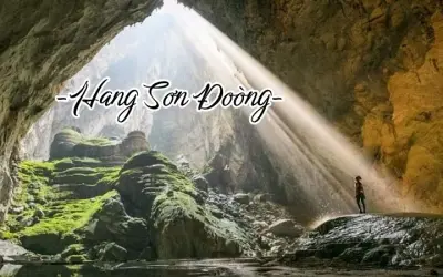 Hang Sơn Đoòng - Hành trình khám phá kỳ quan tự nhiên vô giá
