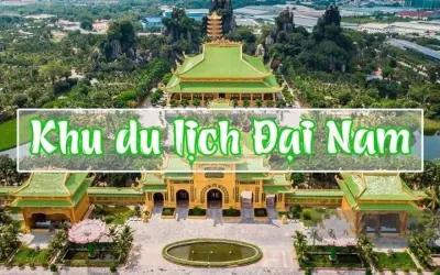 Khu du lịch Đại Nam Văn Hiến - Vui chơi và giải trí hấp dẫn