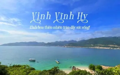 Vịnh Vĩnh Hy - Viên ngọc biển xanh quyến rũ của Ninh Thuận