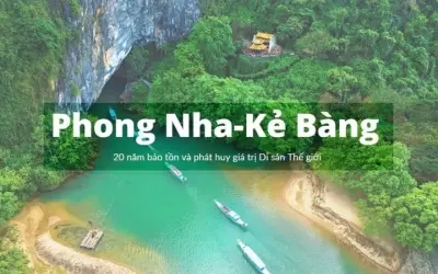 Vườn Quốc gia Phong Nha - Kẻ Bàng sự kỳ diệu của tạo hóa