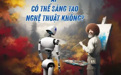 AI có thể sáng tạo nghệ thuật như con người được không?