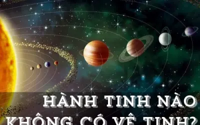 Trong Hệ Mặt Trời, hành tinh nào không vệ tinh?