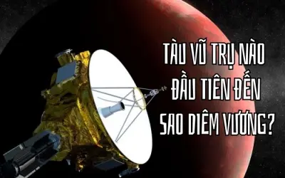 Tàu vũ trụ đầu tiên đến sao Diêm Vương là gì?