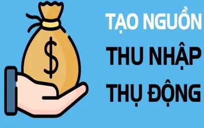 Cách tạo nguồn thu nhập thụ động hiệu quả tại nhà