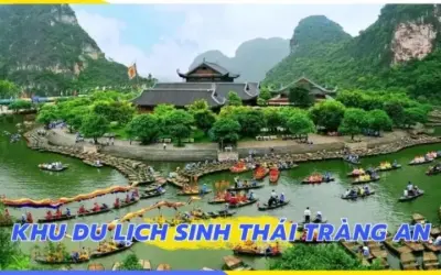 Khu du lịch Tràng An đẹp như tranh giữa lòng cố đô Hoa Lư