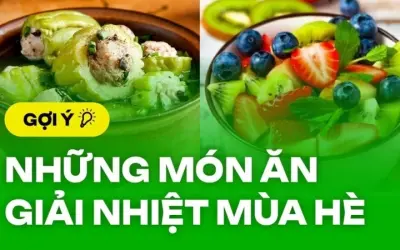 Gợi ý món ăn giải nhiệt ngày hè đơn giản tại nhà siêu mát