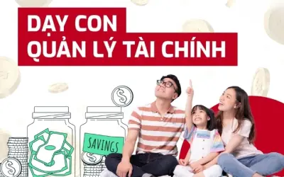 Tại sao cần dạy con kỹ năng quản lý tiền đúng cách?