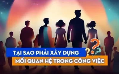 Tại sao cần xây dựng mạng lưới quan hệ nghề nghiệp?