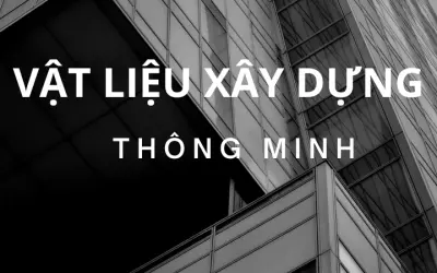 Ứng dụng thực tiễn của Vật liệu thông minh trong đời sống
