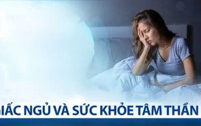 Tại sao giấc ngủ lại ảnh hưởng đến sức khỏe tâm lý?