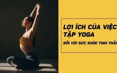 Cách yoga hỗ trợ cải thiện sức khỏe tinh thần bền vững