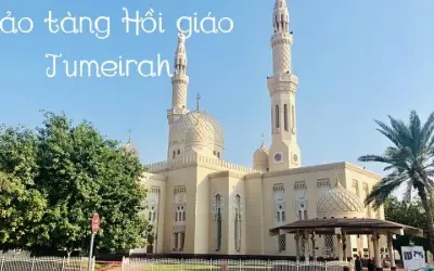 Khám phá Bảo tàng Hồi giáo Jumeirah – độc đáo tại Dubai