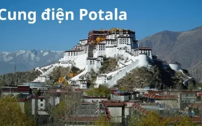 Cung điện Potala – Kiệt tác kiến trúc và tâm linh Tây Tạng