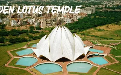 Đền Lotus Temple – Kiến trúc hoa sen giữa lòng New Delhi