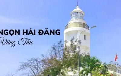 Hải đăng Vũng Tàu - Công trình hải đăng cổ nhất Đông Nam Á