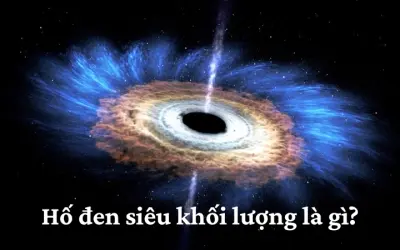 Hố đen siêu khối lượng là gì? Vai trò với thiên hà