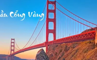 Cầu Cổng Vàng – Biểu tượng vĩ đại của San Francisco