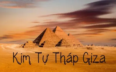 Bí ẩn Kim tự tháp Giza: Kỳ quan cổ đại vĩ đại nhất