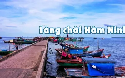 Làng chài Hàm Ninh - Vẻ đẹp bình dị của biển đảo Phú Quốc