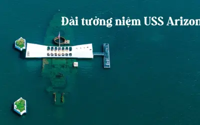 Đài tưởng niệm USS Arizona – Biểu tượng lịch sử nổi tiếng